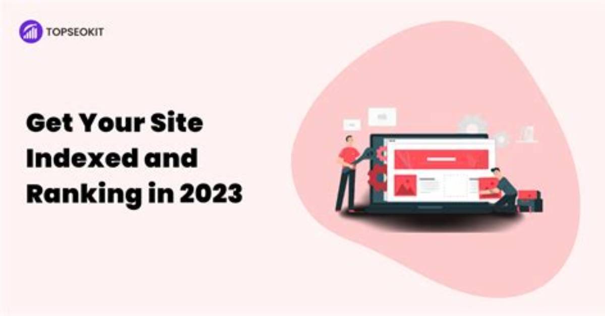Get Your Site to the Top: Ultimate Guide to Ranking Well on Google
